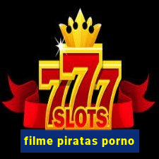 filme piratas porno